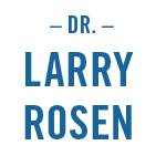 Dr. Larry Rosen